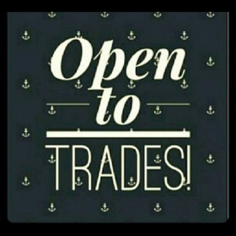 Everything open to Trades!!!